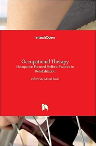 Occupational Therapy - Occupation Focused Holistic Practice in Rehabilitation - Pdf
